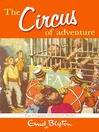 The Circus of Adventure (eBook): Adventure Series, Book 7